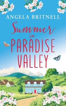 Paperback Summer in Paradise Valley: A heart-warming, uplifting romance Book