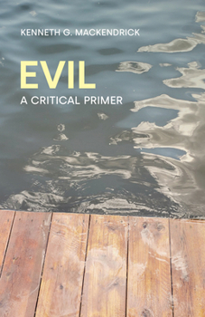 Hardcover Evil: A Critical Primer Book