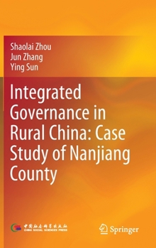 Hardcover Integrated Governance in Rural China: Case Study of Nanjiang County Book