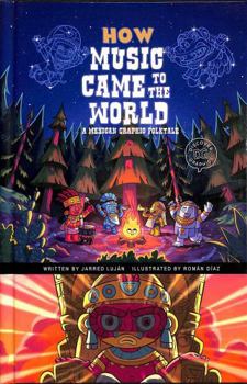 Hardcover How Music Came to the World: A Mexican Graphic Folktale (Discover Graphics: Global Folktales) Book