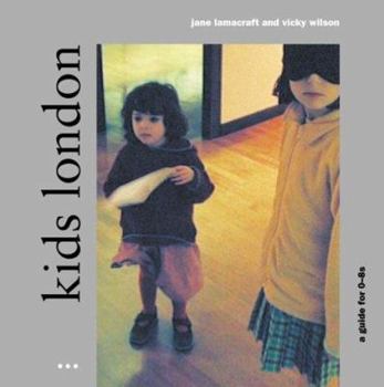 Paperback Kids London: A Guide for 0-8s Book