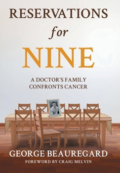 Hardcover Reservations for Nine: A Doctor's Family Confronts Cancer Book