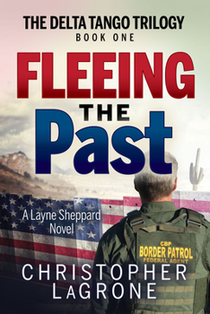 Paperback Fleeing the Past: A Layne Sheppard Novel - Book One Book