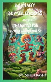 Paperback Barnaby Bumbleboots and the Battle for Toodlewick Forest Book