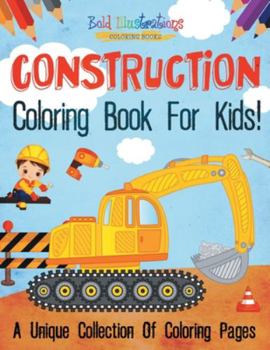 Paperback Construction Coloring Book For Kids! Book