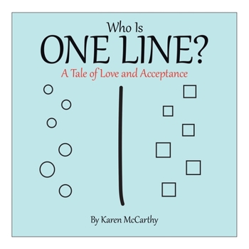 Paperback Who Is One Line?: A Tale of Love and Acceptance Book