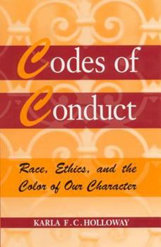 Hardcover Codes of Conduct: Race, Ethics, and the Color of Our Character Book