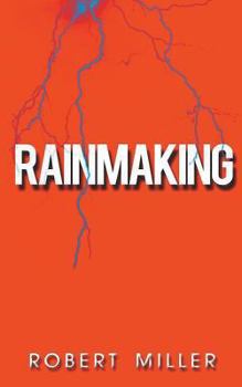 Paperback Rainmaking: Impacting the World Through the Power of Emotions and the Magic of Storytelling Book