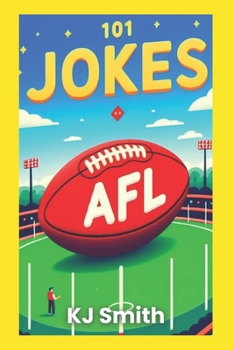 101 AFL Jokes (Laugh-A-Lot Joke Books: Sports Edition)