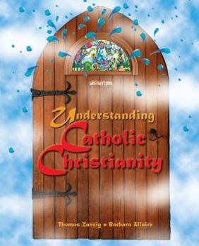 Paperback Understanding Catholic Christianity: (Student Text) Book