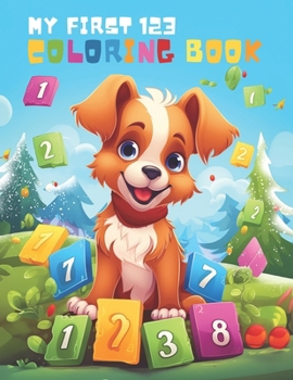 Paperback My First 123 Coloring Book: Jumbo Coloring Book For Kids, Coloring Book for Toddlers and Preschool Kids Book