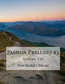 Paperback Passion Preludes #3 Volume #55 Book