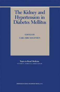 Paperback The Kidney and Hypertension in Diabetes Mellitus Book