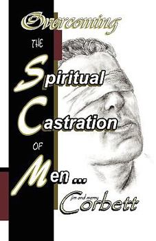 Paperback The Spiritual Castration of Men Book