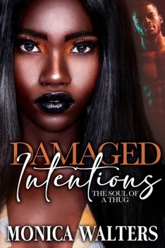 Paperback Damaged Intentions: The Soul of a Thug Book