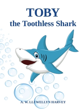 Paperback Toby the Toothless Shark Book