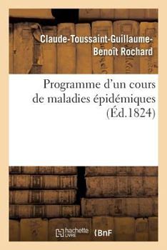 Paperback Programme d'Un Cours de Maladies Épidémiques [French] Book