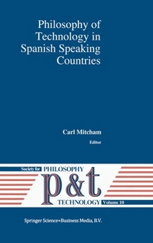 Hardcover Philosophy of Technology in Spanish Speaking Countries Book