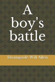 Paperback A boy's battle Book