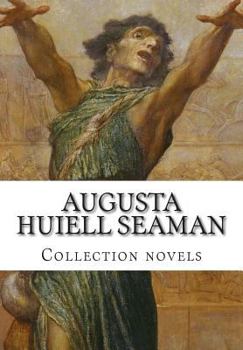 Paperback Augusta Huiell Seaman, Collection novels Book