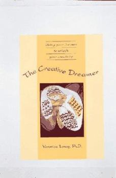 Paperback The Creative Dreamer: Using Your Dreams to Unlock Your Creativity Book
