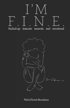 Paperback I'm F.I.N.E.: fucked-up insecure neurotic and emotional Book