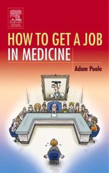 Paperback How to Get a Job in Medicine Book