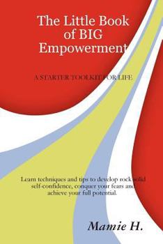 Paperback The Little Book of Big Empowerment Book