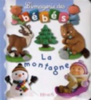 La montagne - Book  of the L'imagerie des bébés