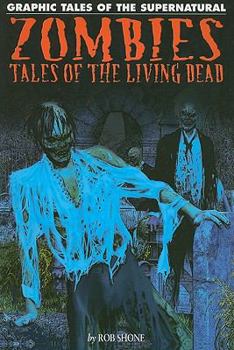Zombies: Tales of the Living Dead - Book  of the Graphic Tales of the Supernatural