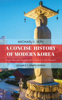 Paperback A Concise History of Modern Korea: From the Late Nineteenth Century to the Present Book