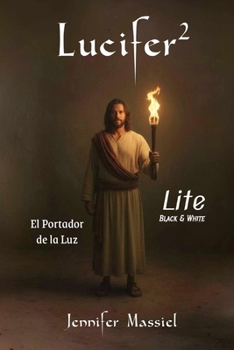 LUCIFER 2 (LITE): El Portador de la luz (Spanish Edition)