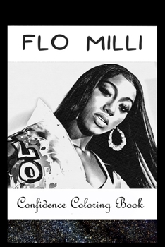 Paperback Confidence Coloring Book: Flo Milli Inspired Designs For Building Self Confidence And Unleashing Imagination Book