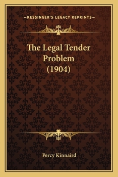 Paperback The Legal Tender Problem (1904) Book