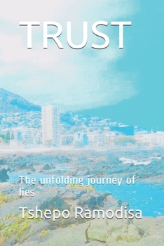 Paperback Trust: The unfolding journey of lies Book