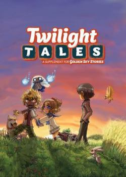 Paperback Twilight Tales: A Supplement for Golden Sky Stories Book