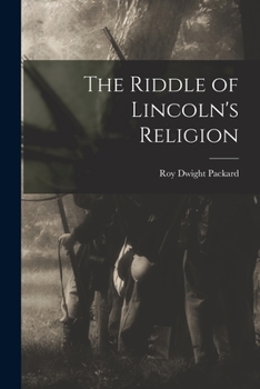 Paperback The Riddle of Lincoln's Religion Book