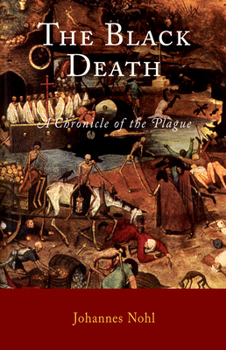 Paperback The Black Death: A Chronicle of the Plague Book