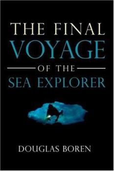 The FinalVoyage of the SeaExplorer - Book #1 of the Alexander Family Chronicles