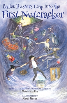 Paperback Ballet Busters Leap into the First Nutcracker Book