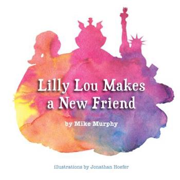 Hardcover Lilly Lou Makes a New Friend Book