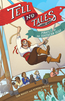 Paperback Tell No Tales: Pirates of the Southern Seas Book