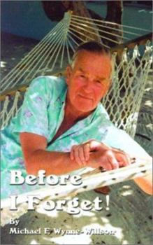 Paperback Before I Forget!: Book One a Memoir, 1919-1967 Book