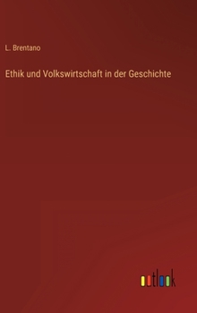 Hardcover Ethik und Volkswirtschaft in der Geschichte [German] Book