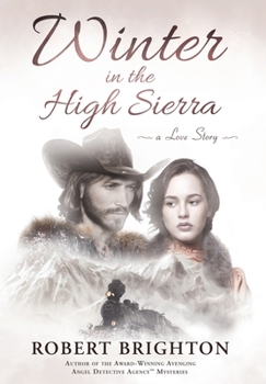 Hardcover Winter in the High Sierra: A Love Story Book