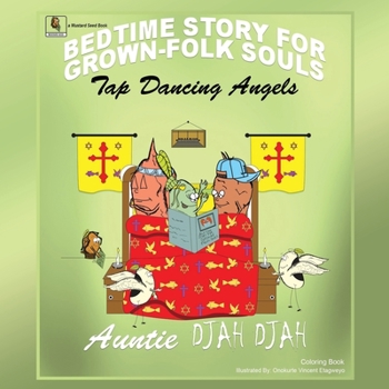 Paperback Tap Dancing Angels: Bedtime Stories for Grown-Folk Souls Book