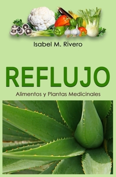 Paperback REFLUJO. Alimentos y Plantas Medicinales. [Spanish] Book