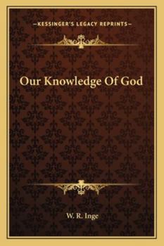 Paperback Our Knowledge Of God Book