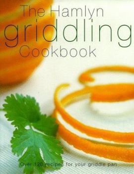 Hardcover The Hamlyn Griddling Cookbook Book