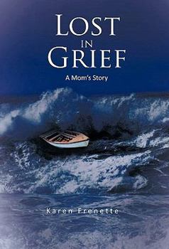 Paperback Lost in Grief: A Mom's Story Book